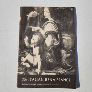 The Italian Renaissance Booklet Ruth Wedgwood Kennedy Smith College 1954 Art His